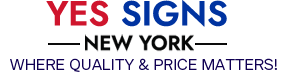 Yes Signs, New York | The Preferred Source for Signage at HALF PRICE